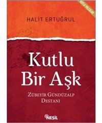 Kutlu Bir Aşk- Nesil Yayınları