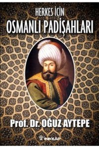 İnkılap Kitabevi Herkes Için Osmanlı Padişahları