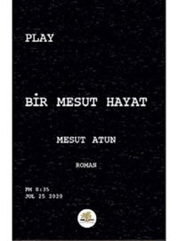 Bir Mesut Hayat - Mesut Atun - Nar Ağacı Yayınları