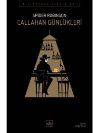 Callahan Günlükleri - Bilimkurgu Klasikleri - Spider Robinson - İthaki Yayınları