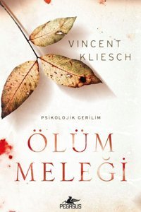 Pegasus Yayınları Ölüm Meleği - Psikolojik Gerilim & Vincent Kliesch