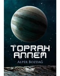 Toprak Annem - Alper Bozdağ - Perseus Yayınevi