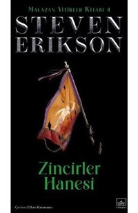Zincirler Hanesi - Malazan Yitikler Kitabı 4 - Steven Erikson - İthaki Yayınları
