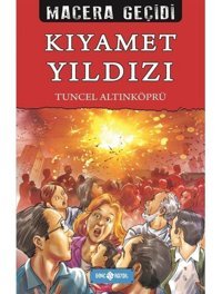 Kıyamet Yıldızı - Macera Geçidi 22 - Tuncel Altınköprü - Genç Hayat