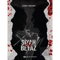 Siyah Beyaz 2 - Aşk - Cennet Bozkurt - Epsilon Yayınevi