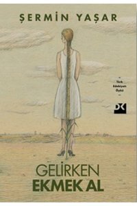Doğan Kitap Gelirken Ekmek Al - Şermin Yaşar 9786050966534