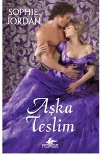 Pegasus Yayınları Aşka Teslim - Sophie Jordan