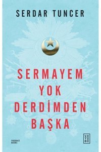 Ketebe Yayınları Sermayem Yok Derdimden Başka