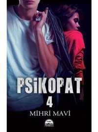 Psikopat-4 - Mihri Mavi - Martı Yayınları