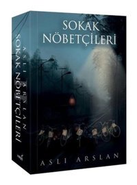 Sokak Nöbetçileri 2 - Aslı Arslan - İndigo Kitap