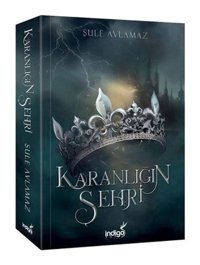 Karanlığın Şehri-Şule Avlamaz-İndigo Kitap