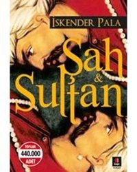 Şah ve Sultan - İskender Pala - Kapı Yayınları