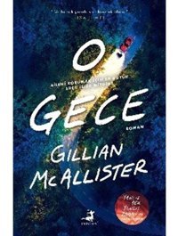 O Gece - Gillian Mcallister - Olimpos Yayınları