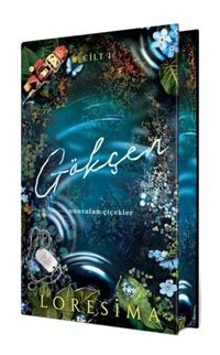 Gökçen 1 - Unutulan Çiçekler - Yan Boyamalı Özel Baskı - Loresima - Ephesus Yayınları