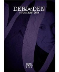 Derimden - Feyza Akbulut Öner - Smirna Yayınları