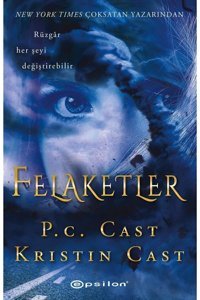 Epsilon Yayınevi Felaketler P. C. Cast, Kristin Cast