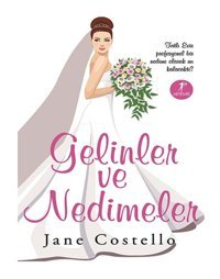 Gelinler ve Nedimeler - Jane Costello - Artemis Yayınları