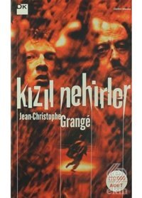 Kızıl Nehirler - Jean Christophe Grange - Doğan Kitap