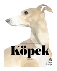 Köpek Kitabı:Resim Sanatında Köpekler- Hep Kitap