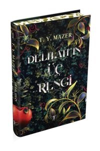 Artemis Yayınları Delilah’ın Üç Rengi (ciltli), T.y. Mazer, , Delilah’ın Üç Rengi (ciltli) Kitabı, 3