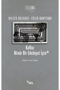 Sel Yayıncılık Kafka: Minör Bir Edebiyat Için