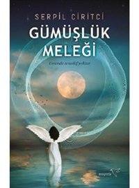 Gümüşlük Meleği - Serpil Ciritci - Müptela Yayınları