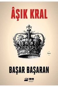 Doğan Kitap Aşık Kral / Başar Başaran / Doğan Kitap /