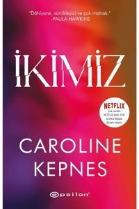 Epsilon Yayınevi Ikimiz Caroline Kepnes