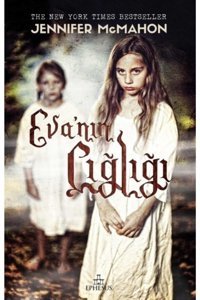 Ephesus Yayınları Eva'nın Çığlığı (karton Kapak) Jennifer Mcmahon