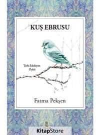 Kuş Ebrusu - Fatma Pekşen - Otantik Kitap