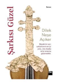 Şarkısı Güzel - Neşe Açıker - Doğan Kitap