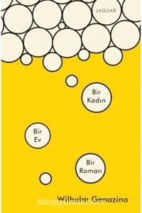 Jaguar Kitap Bir Kadın Bir Ev Bir Roman