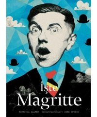 İşte Magritte - Patricia Allmer - Hep Kitap
