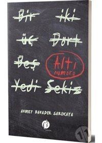Altı Numara - Ahmet Bahadır Sarıkaya - Herdem Kitap