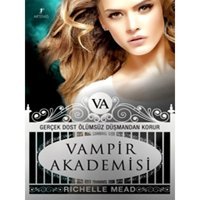 Vampir Akademisi - Vampir Akademisi 1.Kitap - Richelle Mead - Artemis Yayınları