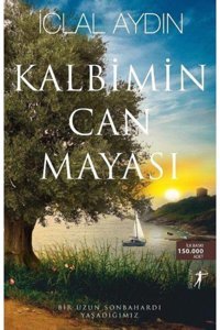 Artemis Yayınları Kalbimin Can Mayası, Iclal Aydın, , Kalbimin Can Mayası Kitabı, 440 Sayfa