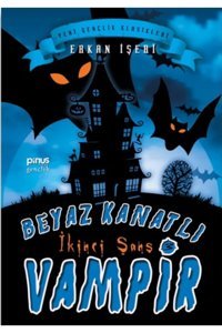 Pinus Kitap Beyaz Kanatlı Vampir - 3 : Ikinci Şans