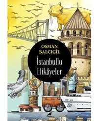 İstanbullu Hikayeler - Osman Balcıgil - Karakarga