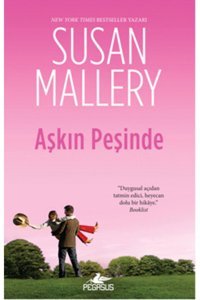 Pegasus Yayınları Aşkın Peşinde - Susan Mallery
