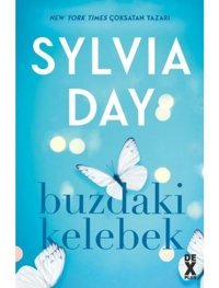 Buzdaki Kelebek - Sylvia Day - DEX