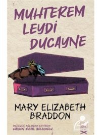 Muhterem Leydi Ducayne - Mary Elizabeth Braddon Braddon - İthaki Yayınları