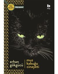 Muz Kabuğu Cinayeti - Erhan Gökgücü - Bilgi Yayınevi