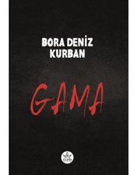 Gama - Bora Deniz Kurban - Elpis Yayınları