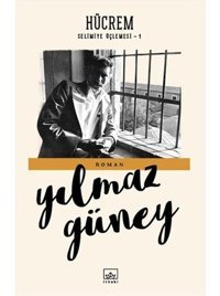 Hücrem-Selimiye Üçlemesi 1 - Yılmaz Güney - İthaki Yayınları