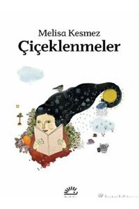 Destek Yayınları Melisa Kesmez - Çiçeklenmeler ( ÜCRETSİZ KARGO )