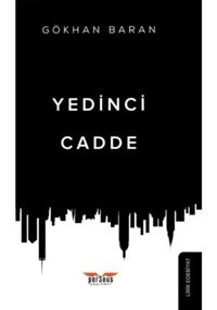 Yedinci Cadde - Gökhan Baran - Perseus Yayınevi