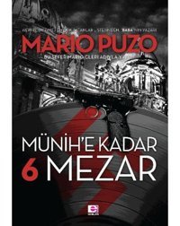 Münih'e Kadar 6 Mezar E Yayınları