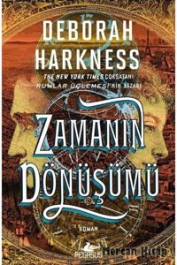 Pegasus Yayınları Zamanın Dönüşümü - Ruhlar Üçlemesi 4 & Deborah Harkness