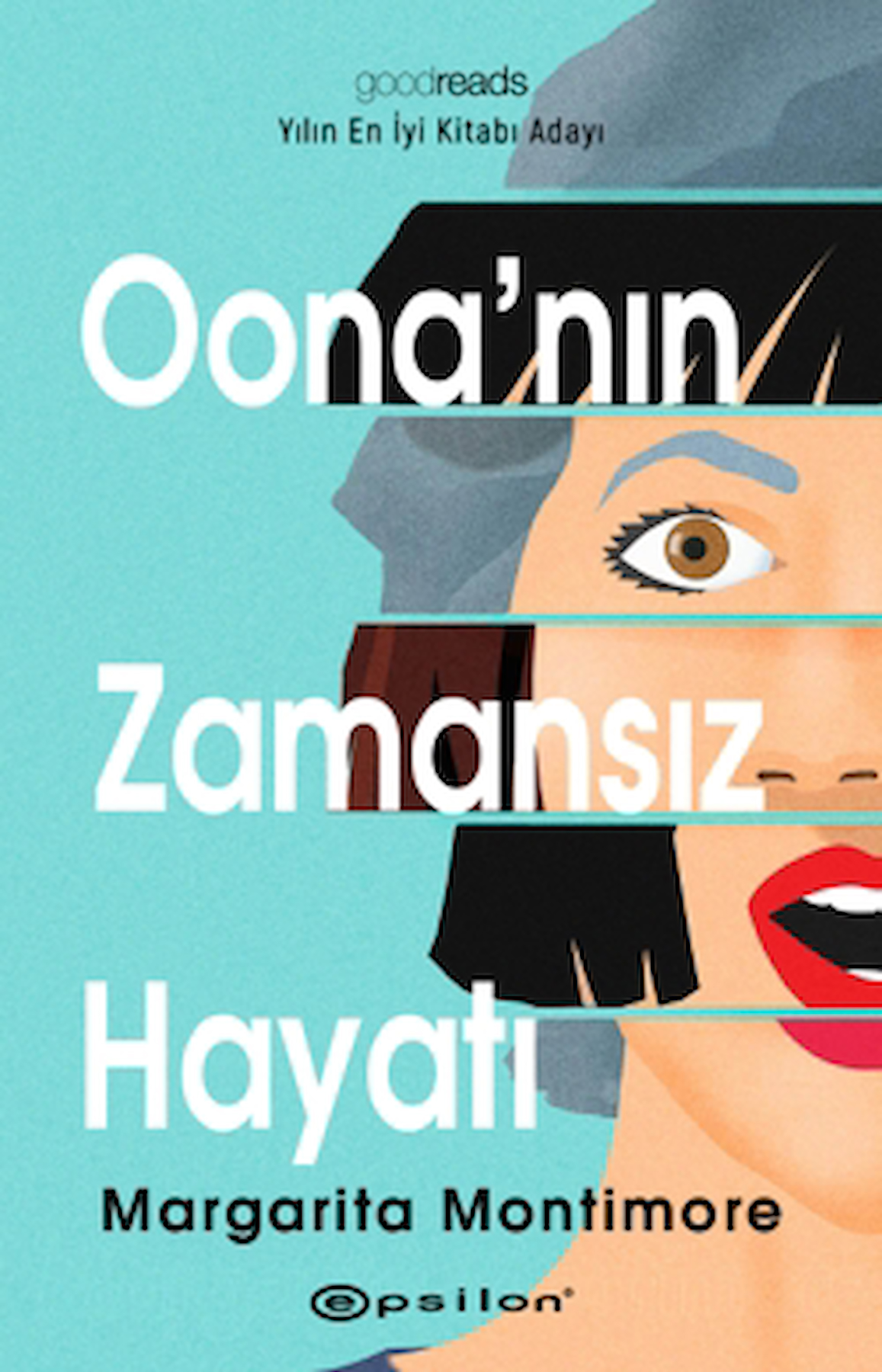 Oona'nın Zamansız Hayatı / Margarita Montimore / Epsilon Yayınevi / 9786254146077