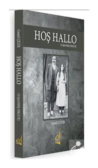 Hoş Hallo - Yaşanmış Hikaye - Cemil Çelik - Boğaziçi Yayınları